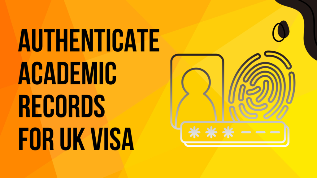 Authenticate Academic Records for UK Visa