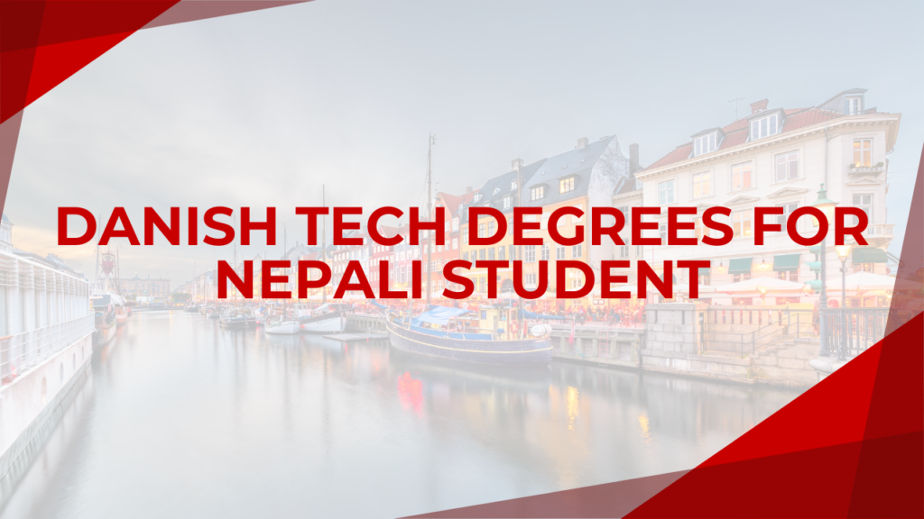 Danish Tech Degrees for Nepali Student