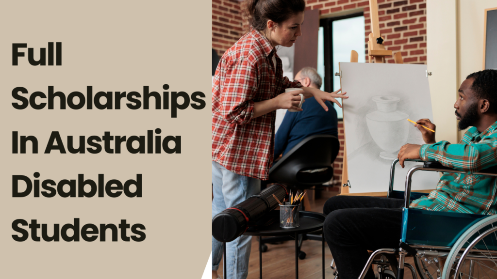 Full Scholarships in Australia Disabled students