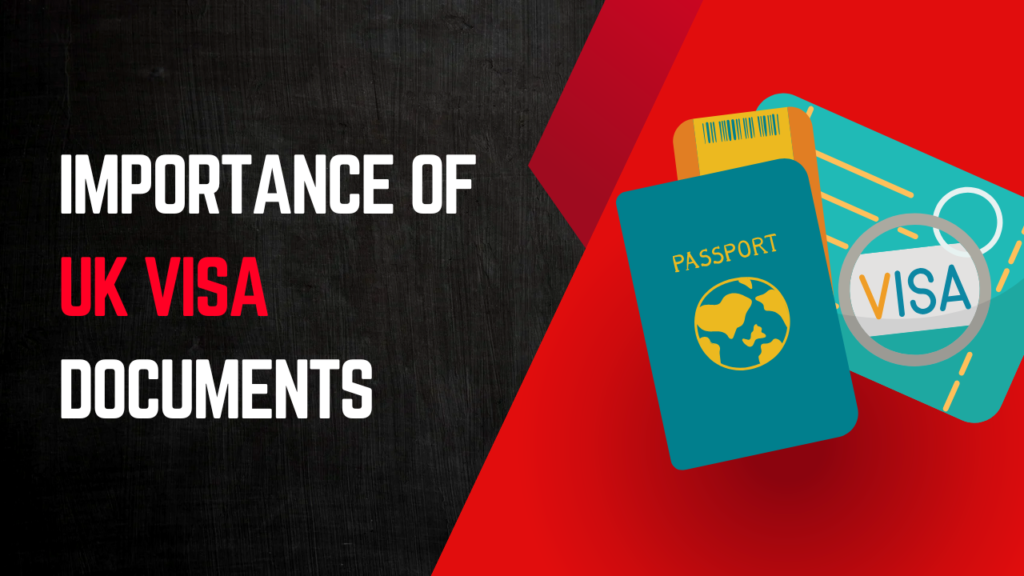 important of uk visa document