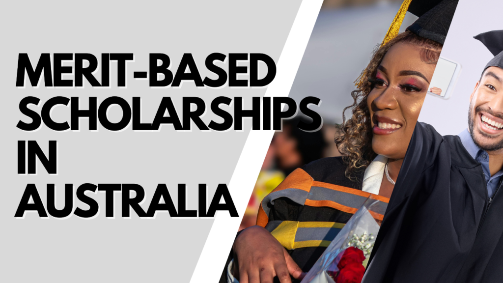 Merit-Based Scholarships in 
Australia