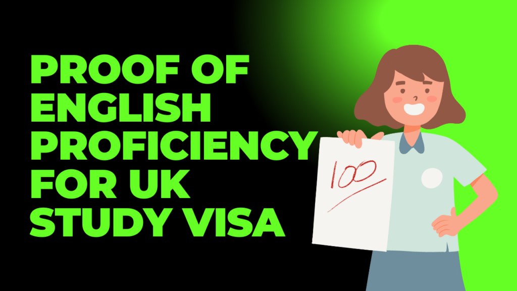 Proof of English Proficiency for UK Study Visa