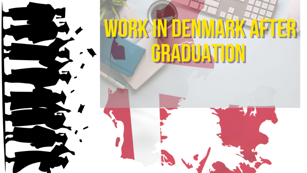 Work in Denmark After Graduation