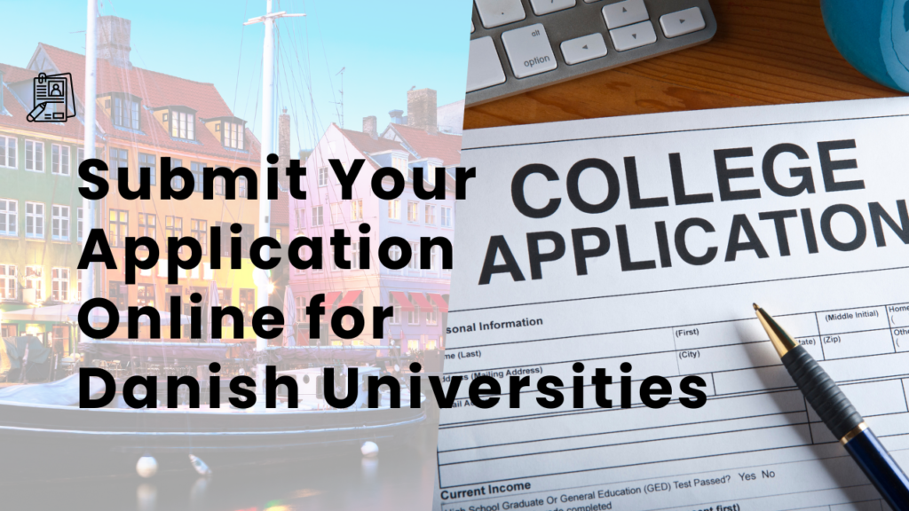 Submit Your Application Online for Danish Universities