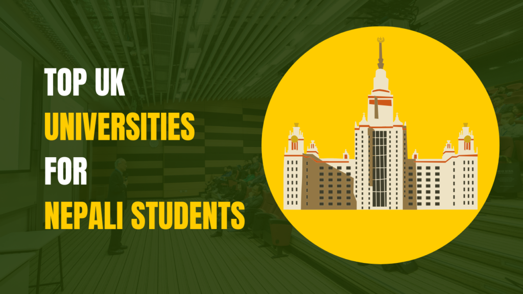 Top UK Universities for Nepali Students in 2024