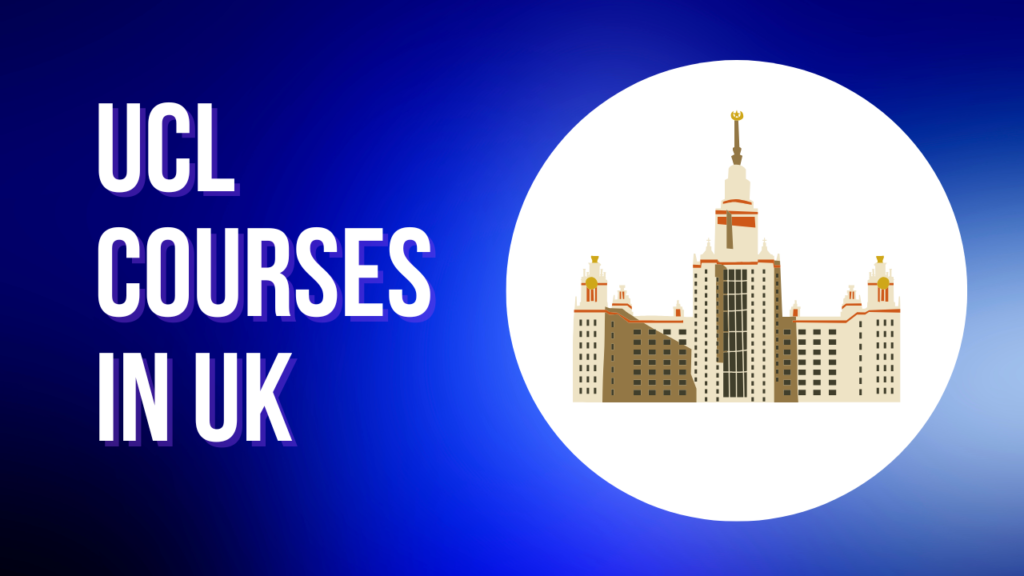 UCL Courses in UK