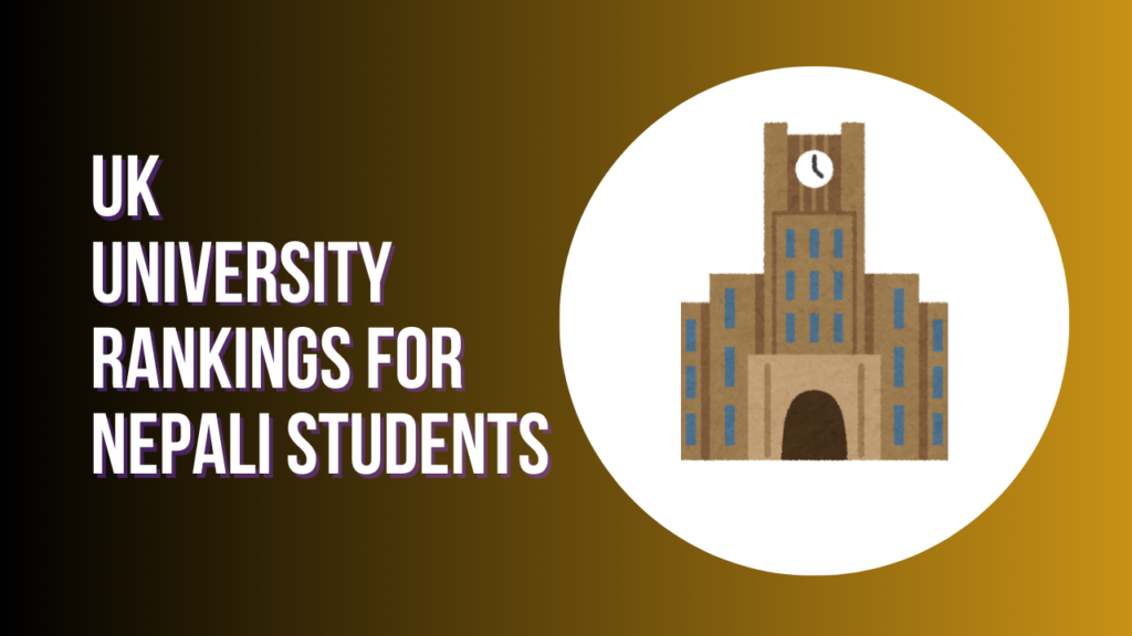 UK University Rankings for Nepali Students