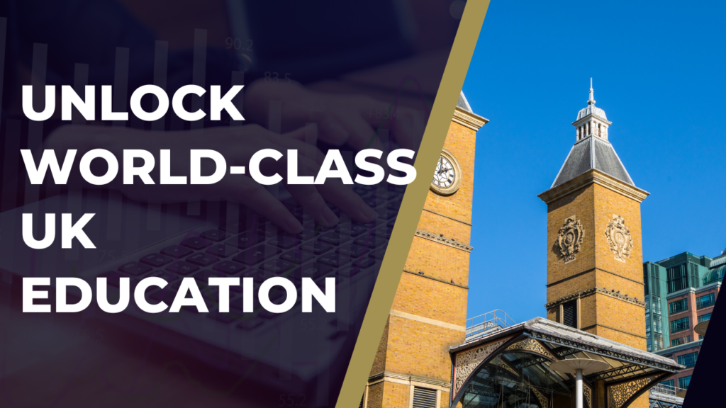 Unlock World-Class UK Education